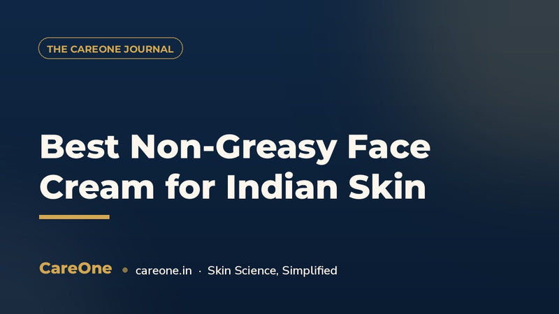 Best Non-Greasy Face Cream for Indian Skin (2026)