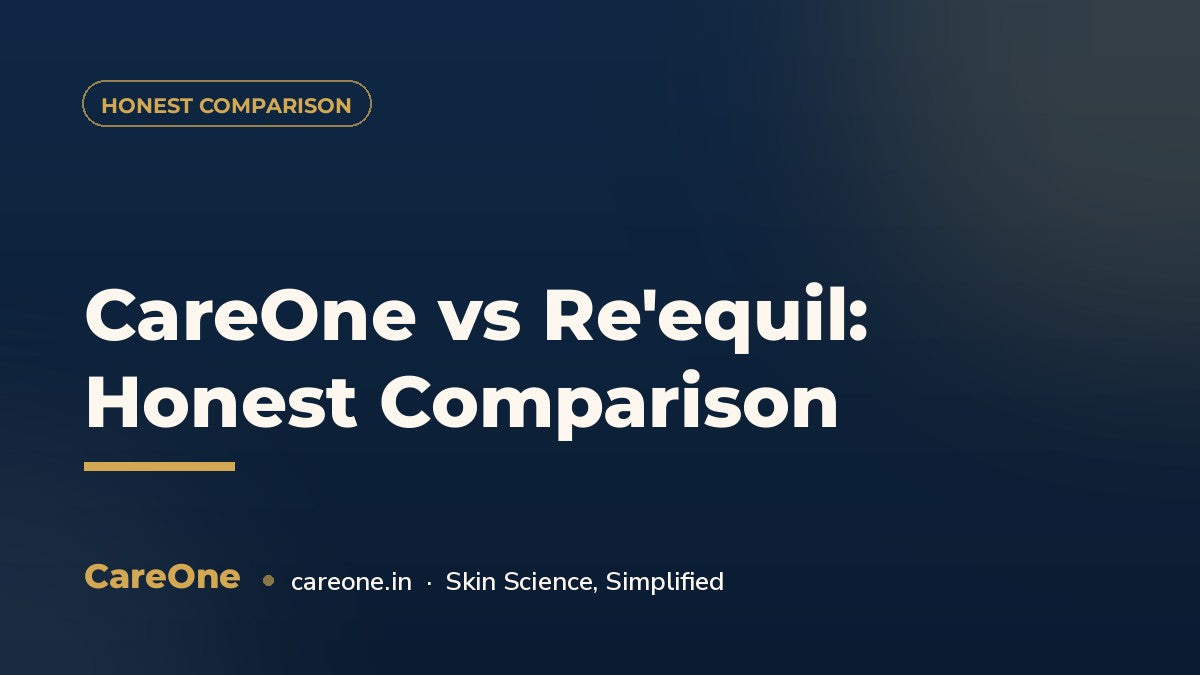 CareOne vs Re'equil: Honest Comparison — CareOne blog cover
