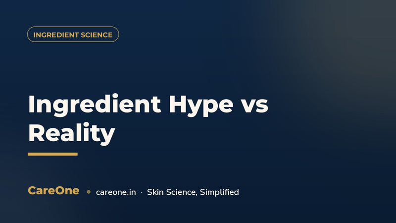 Ingredient Hype vs Reality