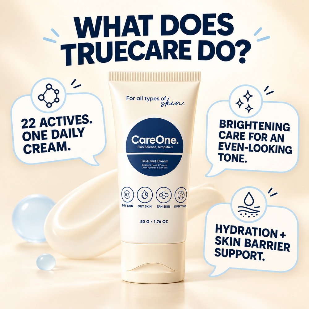 What TrueCare Cream does — brightening, hydration and barrier care in one daily cream